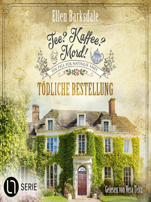 Cover image for Tödliche Bestellung--Nathalie Ames ermittelt--Tee? Kaffee? Mord!, Folge 30